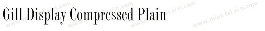 Gill Display Compressed Plain Regul字体转换